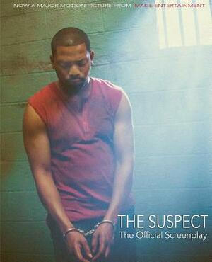 The Suspect: The Official Screenplay by Stuart Connelly