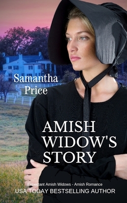 Amish Widow's Story: Amish Romance by Samantha Price