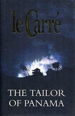 The Tailor of Panama by John le Carré