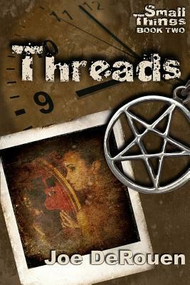 Threads: Small Things 2 by Joe Derouen