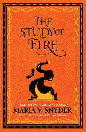 The Study of Fire by Maria V. Snyder