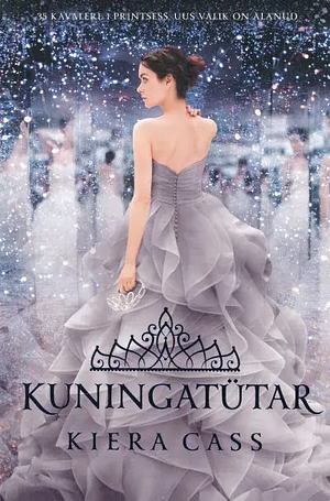 Kuningatütar by Kiera Cass