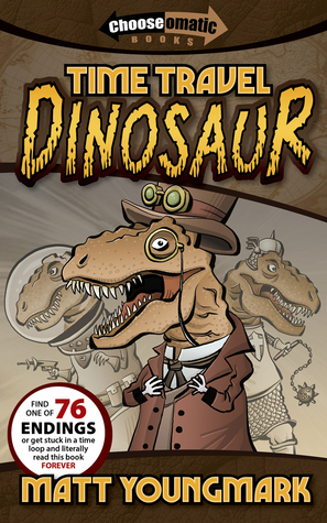 Time Travel Dinosaur by Matt Youngmark