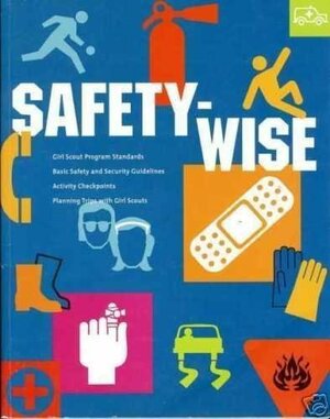 Safety-Wise by Girl Scouts of the U.S.A.