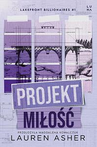 Projekt miłość by Lauren Asher