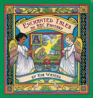 Enchanted Tales: An ABC Fantasy by 
