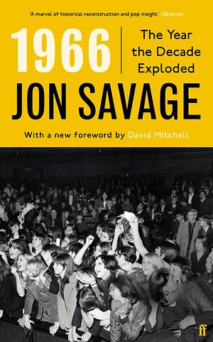 1966 by Jon Savage, Jon Savage