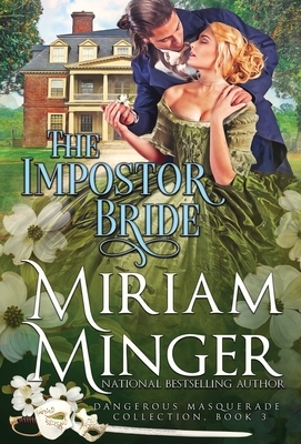 Defiant Impostor: A Passionate Rags to Riches Historical Romance by Miriam Minger