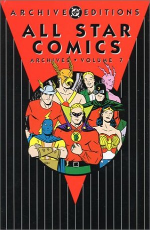 All Star Comics Archives, Vol. 7 by Gardner F. Fox