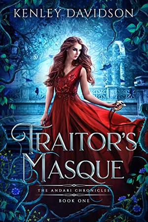 Traitor's Masque by Kenley Davidson