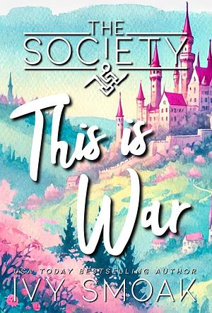 This is War by Ivy Smoak