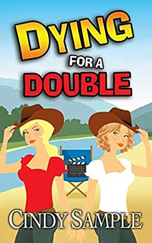 Dying for a Double by Cindy Sample