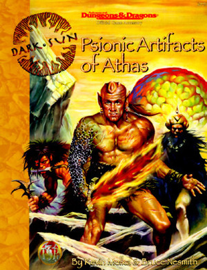 Psionic Artifacts Of Athas (Dark Sun Campaign Setting) by Melka Kevin, Kevin Melka, Bruce Nesmith