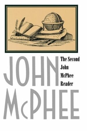 The Second John McPhee Reader by John McPhee, David Remmick, Patricia Strachan, David Remnick