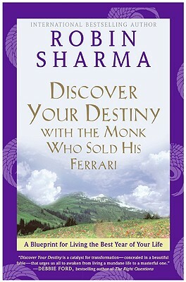 Discover Your Destiny: Big Ideas to Live Your Best Life by Robin S. Sharma