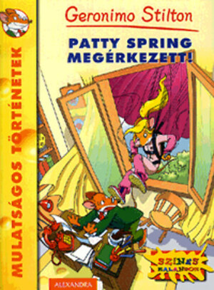 Patty \u200bSpring megérkezett! by Geronimo Stilton