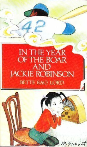 In The Year of the Boar and Jackie Robinson by Bette Bao Lord