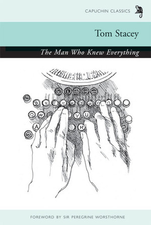 The Man Who Knew Everything by Tom Stacey