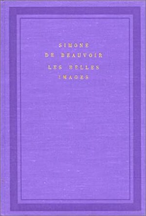 Les Belles Images by Simone de Beauvoir