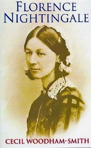 Florence Nightingale by Cecil Woodham-Smith