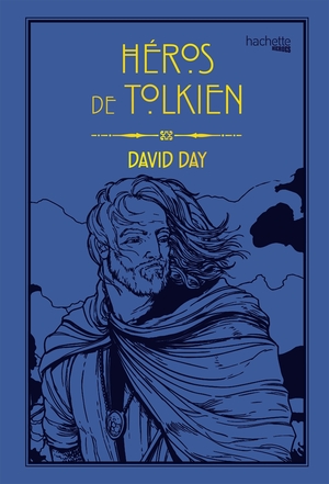 Héros de Tolkien by David Day