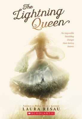 The Lightning Queen by Laura Resau