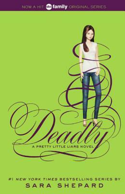 Deadly by Sara Shepard