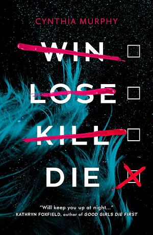 Win Lose Kill Die: TikTok made me buy it! by Cynthia Murphy, Cynthia Murphy