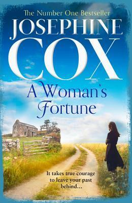 A Woman's Fortune by Josephine Cox