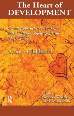 Heart of Development, V. 1: Early and Middle Childhood by Mark McConville, Gordon Wheeler