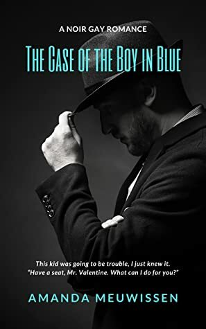 The Case of the Boy in Blue by Amanda Meuwissen