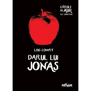 Darul lui Jonas by Lois Lowry