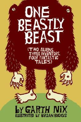One Beastly Beast by Garth Nix