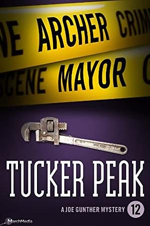 Tucker Peak by Archer Mayor