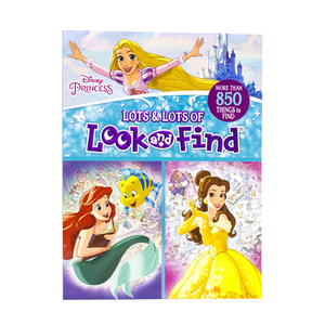 Disney Princess: Lots & Lots of Look and Find by Veronica Wagner, Editors of Phoenix International Publica