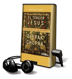 El Tercer Jesus / The Third Jesus by Deepak Chopra