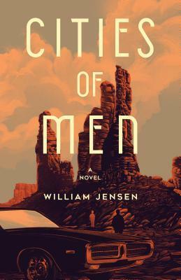 Cities of Men by William Jensen