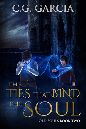 The Ties That Bind the Soul by C.G. Garcia