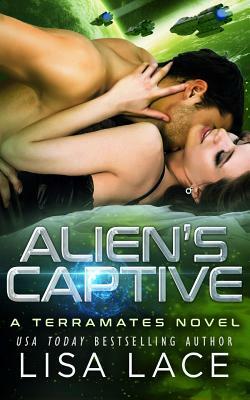 Alien's Captive: A Science Fiction Romance by Lisa Lace