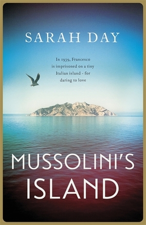 Mussolini's Island by Sarah Day