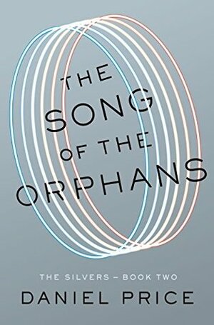The Song of the Orphans by Daniel Price