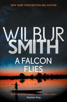 A Falcon Flies, Volume 1 by Wilbur Smith