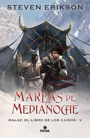 Mareas de Medianoche by Steven Erikson