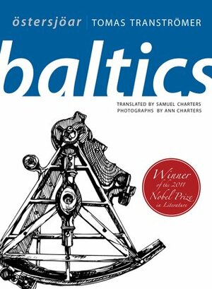 Baltics by Samuel Charters, Tomas Tranströmer, Ann Charters