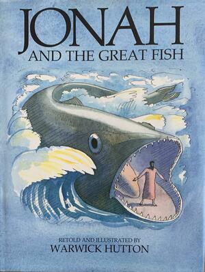 Jonah and the Great Fish by Warwick Hutton