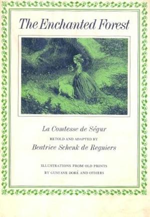 The Enchanted Forest by Gustave Doré, Sophie, comtesse de Ségur, Sophie, comtesse de Ségur