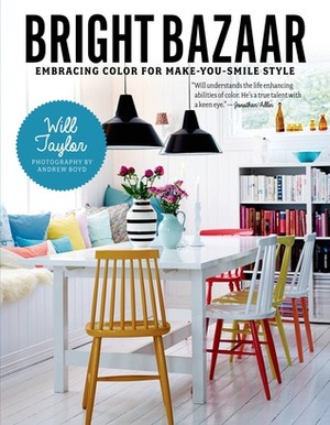 Bright Bazaar: Embracing Color for Make-You-Smile Style by Will Taylor