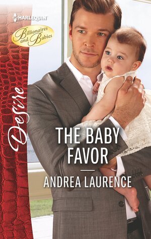 The Baby Favor by Andrea Laurence