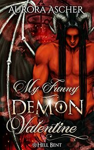 My Funny Demon Valentine by Aurora Ascher