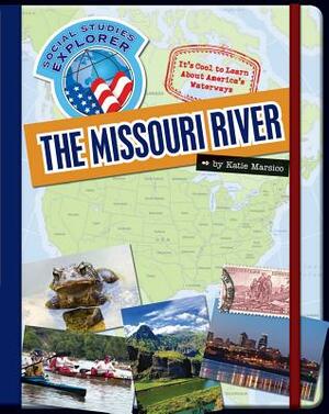 The Missouri River by Katie Marsico